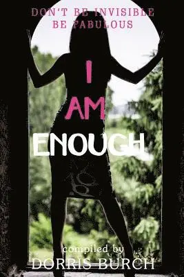 Tabitha Lord, Kristi Pink - Don't Be Invisible Be Fabulous: I Am Enough, Häftad. Tillgänglighet: Lägg i varukorg