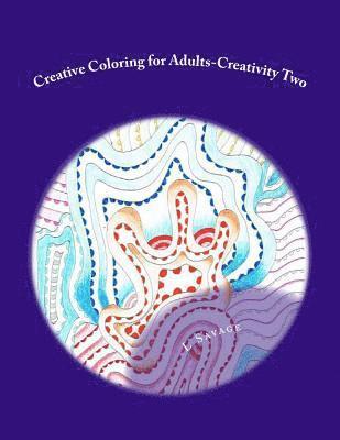 Creative Coloring for Adults-Creativity Two 1