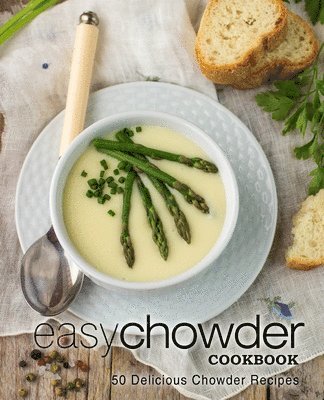 bokomslag Easy Chowder Cookbook