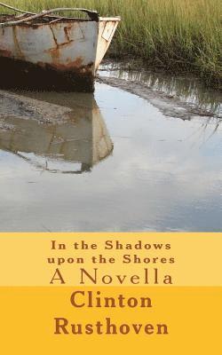 In the Shadows upon the Shores 1