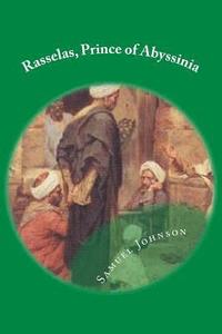 bokomslag Rasselas, Prince of Abyssinia: Classic literature