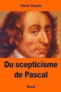 bokomslag Du scepticisme de Pascal