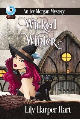Lily Harper Hart - Wicked Winter, Häftad