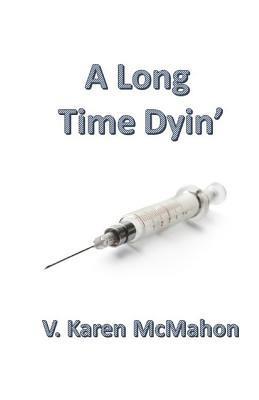 A Long Time Dyin' 1