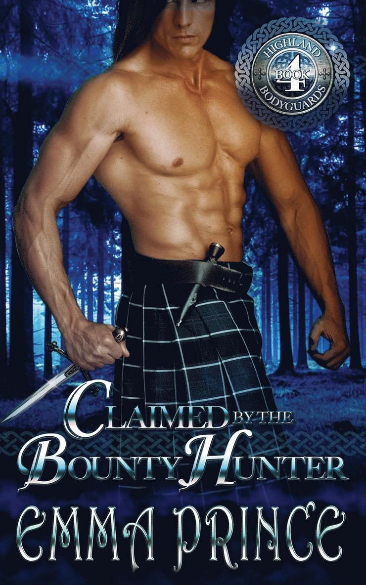 Emma Prince - Claimed by the Bounty Hunter (Highland Bodyguards, Book 4), Häftad