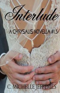 bokomslag Interlude: Chrysalis Series Novella #1.5