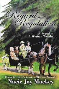 bokomslag Regard and Regulation: A Sequel to 'A Woman Worthy'