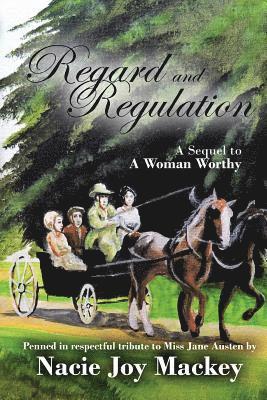 bokomslag Regard and Regulation: A Sequel to "A Woman Worthy"