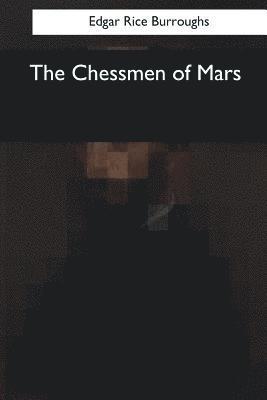 Edgar Rice Burroughs - The Chessmen of Mars, Häftad