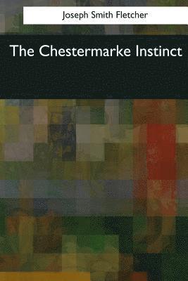 The Chestermarke Instinct 1