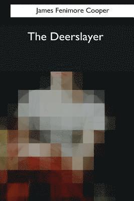 The Deerslayer 1