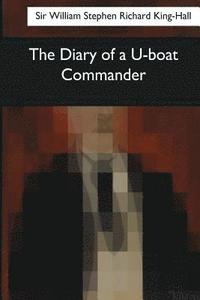 bokomslag The Diary of a U-boat Commander