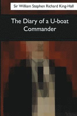 The Diary of a U-boat Commander 1