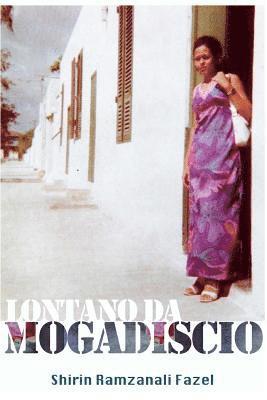 Shirin Ramzanali Fazel - Lontano da Mogadiscio, Häftad