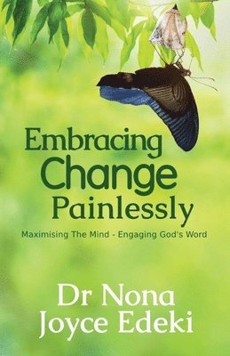 Nona Joyce Edeki, Niyi Adeoshun - Embracing Change Painlessly, Häftad