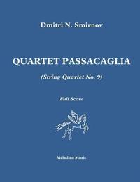 bokomslag Quartet Passacaglia (String Quartet No. 9): Full Score