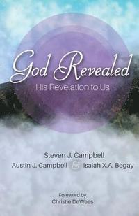 bokomslag God Revealed: His Revelation to Us