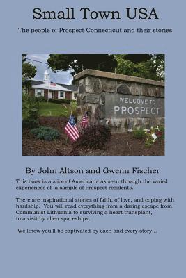 Small Town USA - The people of Prospect Connecticut and their stories 1