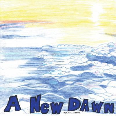 A New Dawn 1