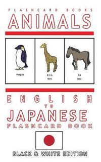 bokomslag Animals - English to Japanese Flash Card Book: Black and White Edition - Japanese for Kids