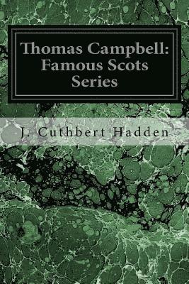 Thomas Campbell: Famous Scots Series 1