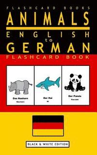 bokomslag Animals - English to German Flashcard Book: Black and White Edition