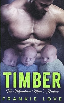 Timber: The Mountain Man's Babies 1