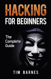 bokomslag Hacking for Beginners: The Complete Guide