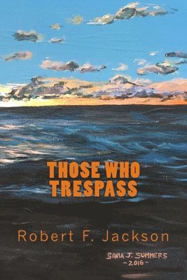 Those Who Trespass 1