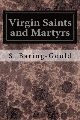 Virgin Saints and Martyrs 1