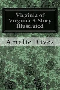 bokomslag Virginia of Virginia A Story Illustrated