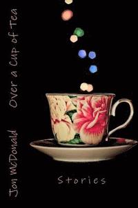 bokomslag Over a Cup of Tea: Stories