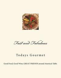 bokomslag Fast and Fabulous: Todays Gourmet
