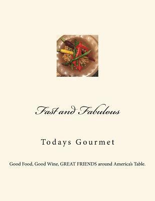 bokomslag Fast and Fabulous: Todays Gourmet