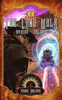 bokomslag The Long Walk: The Verge Walker Book 1