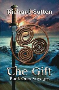 bokomslag The Gift: Voyages
