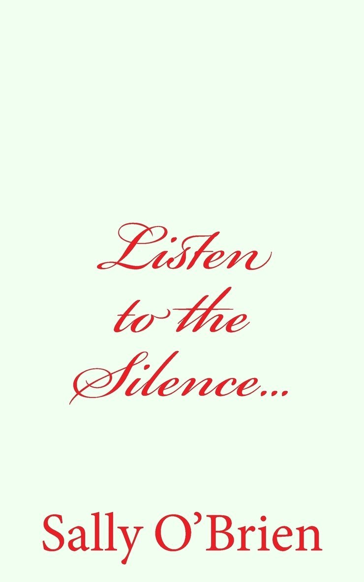 Listen to the Silence... 1