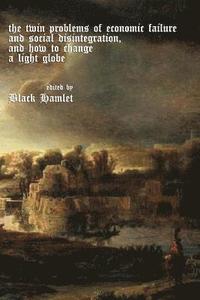 bokomslag twin problems of economic failure and social disintegration, and how to cha