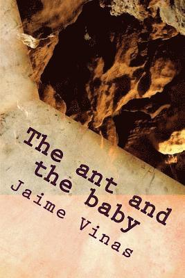 The ant and the baby 1