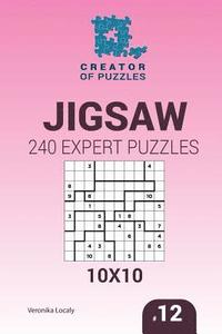 bokomslag Creator of puzzles - Jigsaw 240 Expert Puzzles 10x10 (Volume 12)
