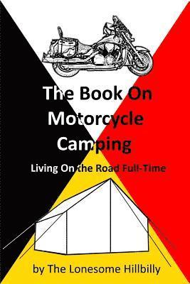 bokomslag The Book On Motorcycle Camping