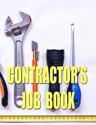 bokomslag Contractor's Job Book: Keep Track of Those Jobs