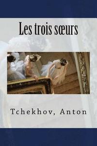 bokomslag Les trois soeurs