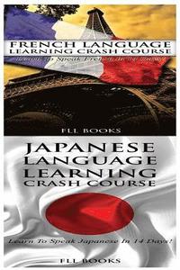 bokomslag French Language Learning Crash Course + Japanese Language Learning Crash Course