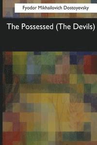 bokomslag The Possessed: (The Devils)