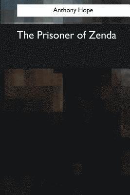 bokomslag The Prisoner of Zenda