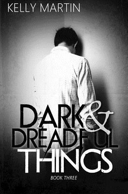 Kelly Martin - Dark and Dreadful Things, Häftad. Tillgänglighet: Lägg i varukorg