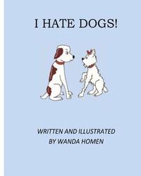 bokomslag I Hate Dogs