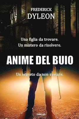 bokomslag Anime del buio: Dalle memorie ritrovate di Phil Miler