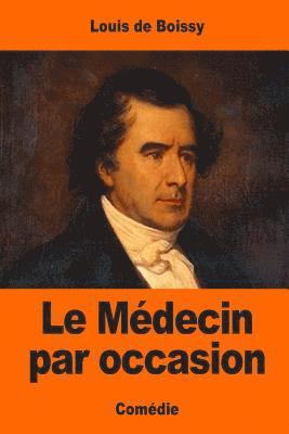 Le Médecin par occasion 1